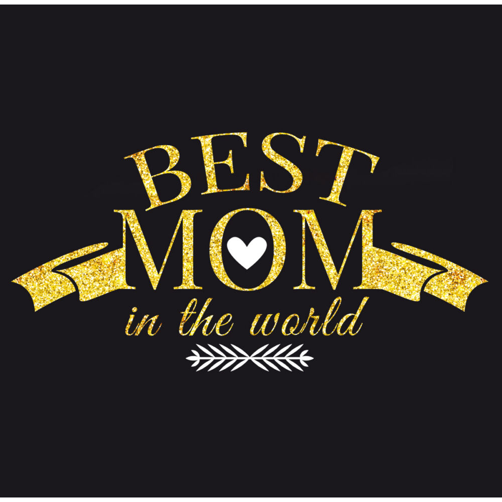 Best Mom in the World - Anyák Napi Ajándék Póló 2