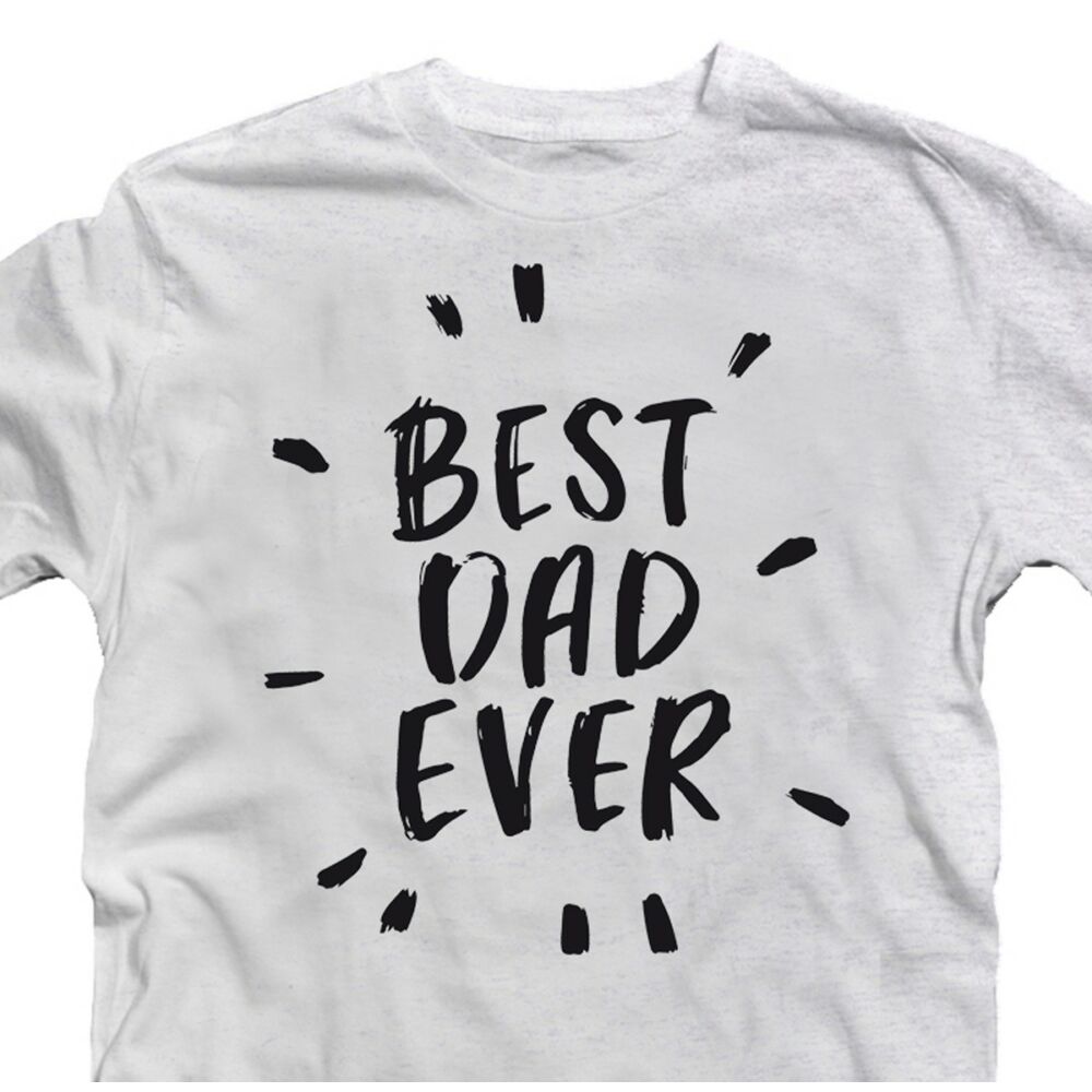 Best Dad Ever Ajándék Póló Apák Napjára 2
