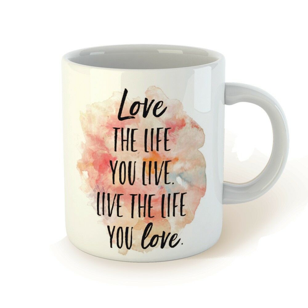 Love The Life You Live. Live The Life You Love. Pozitív Idézetes Bögre