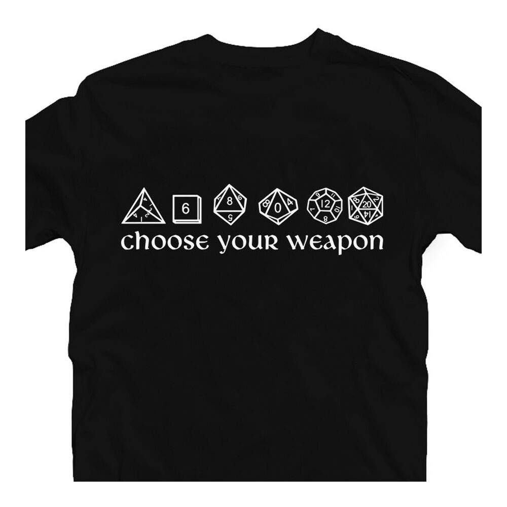 Choose Your Weapon - Szerepjáték Feliratos Póló 2