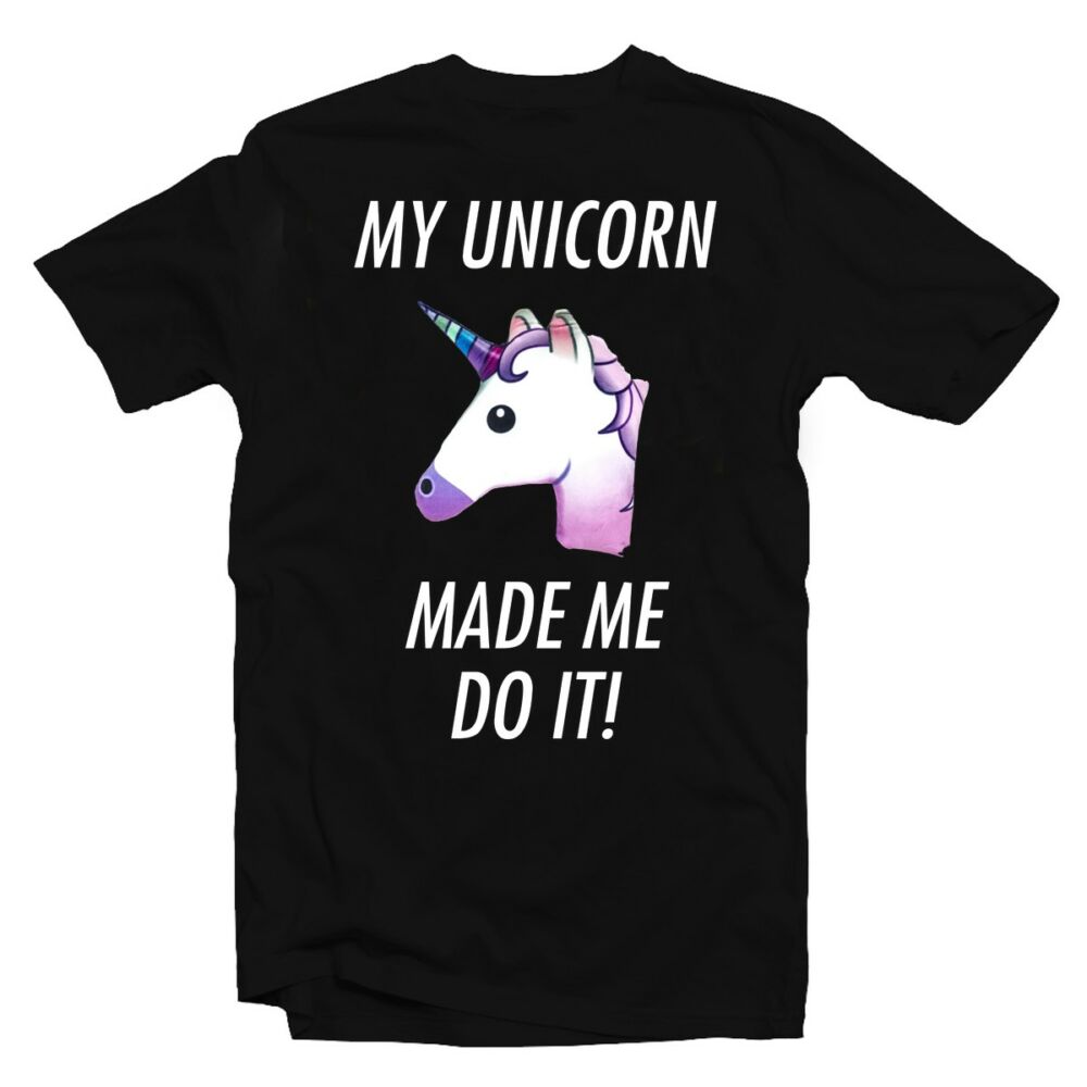 My Unicorn Made Me Do It Vicces Emoji Póló