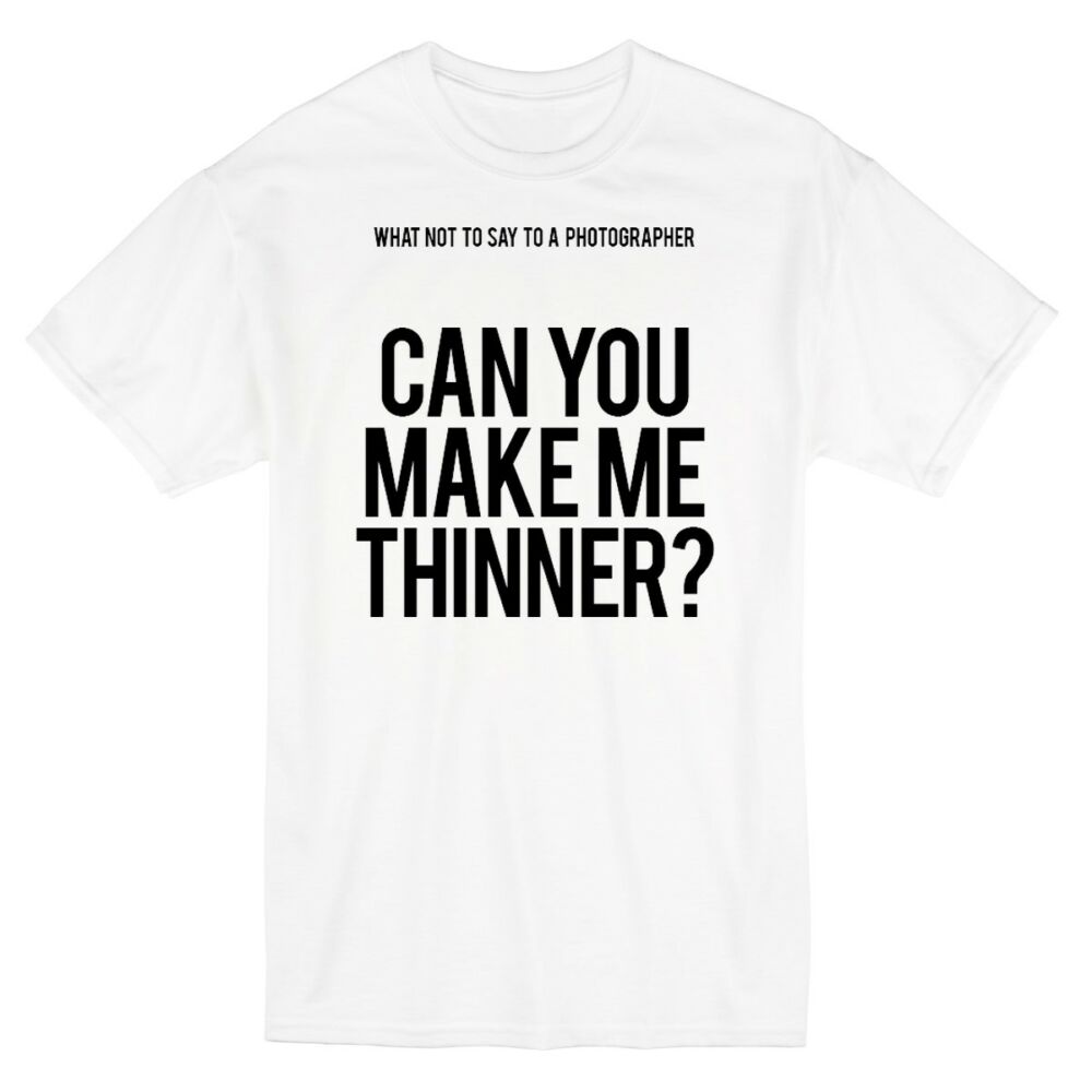 Can You Make Me Thinner?' Feliratos Póló