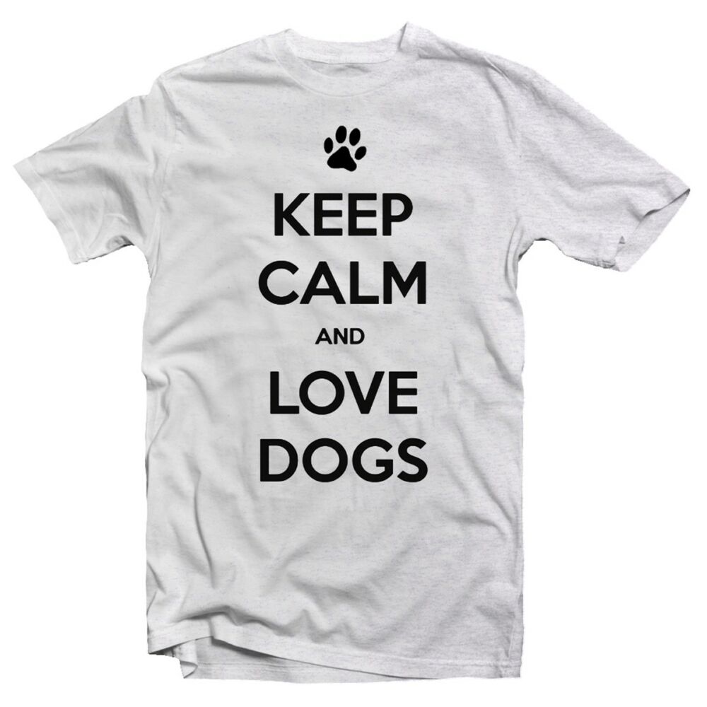 Keep Calm And Love Dogs' Feliratos Póló