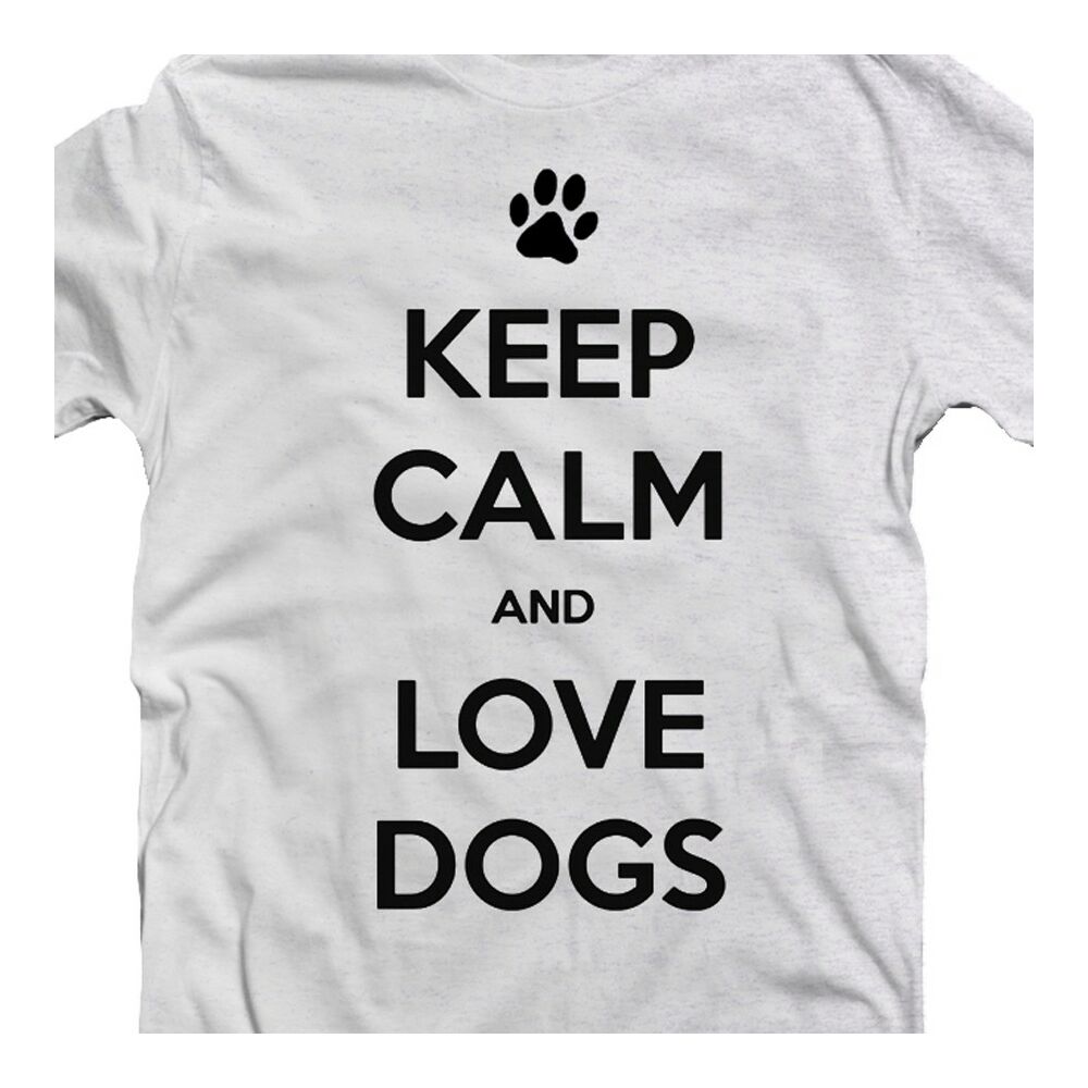 Keep Calm And Love Dogs' Feliratos Póló 2