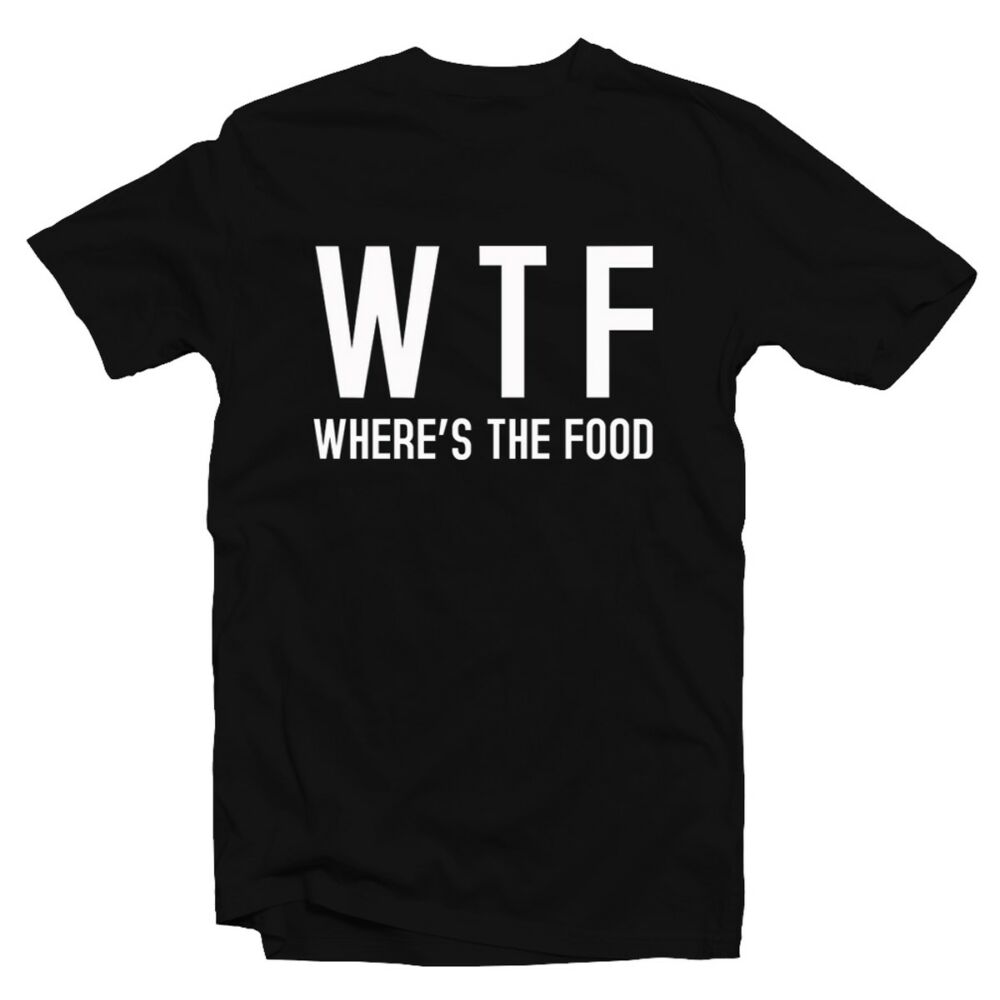 WTF - Where's The Food' Feliratos Póló