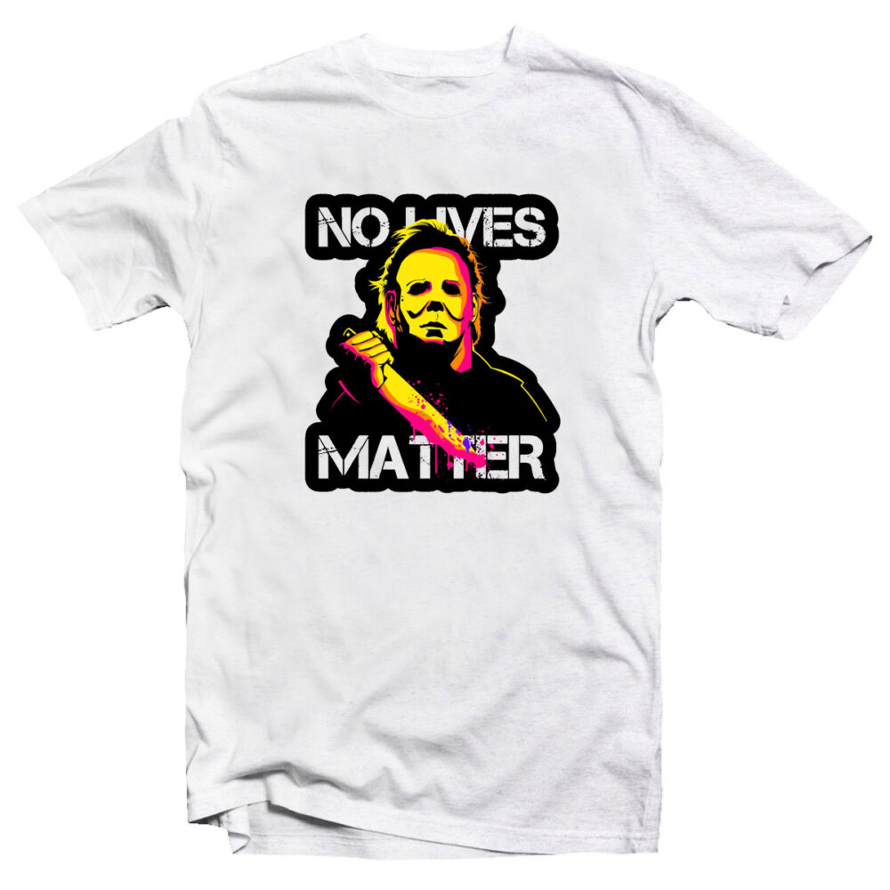 No Lives Matter Myers Vicces Ajándék Póló Halloween-re