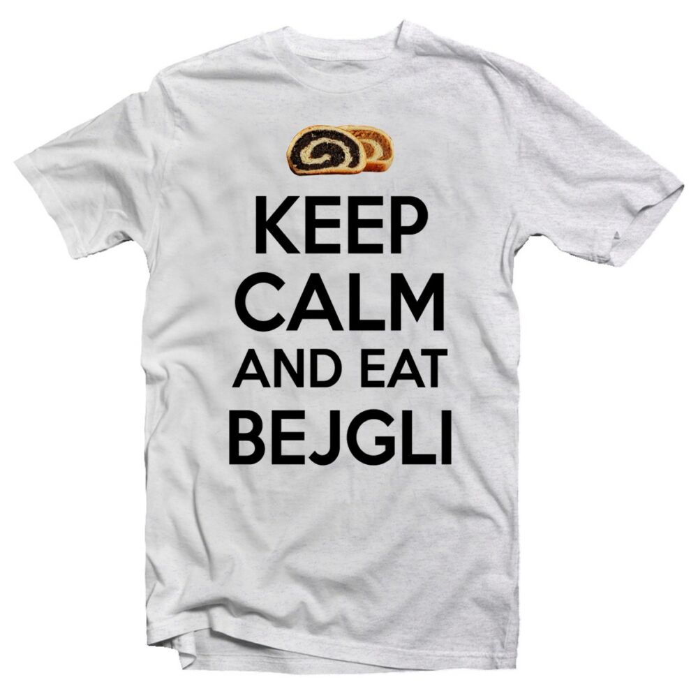 Keep Calm and Eat Bejgli Karácsonyi Feliratos Póló