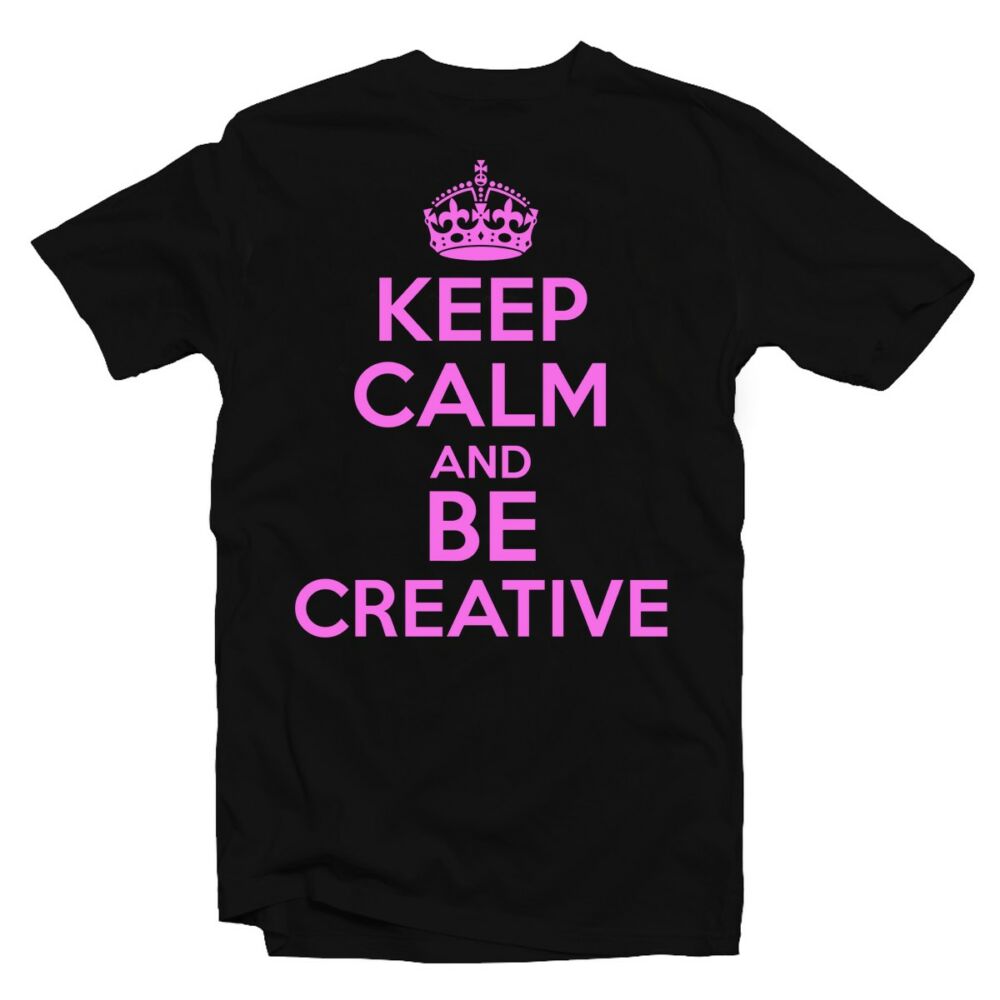 Keep Calm And Be Creative Ajándék Póló