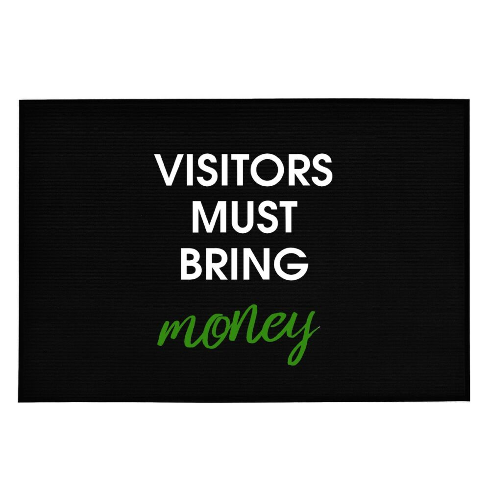 Visitors Must Bring Money' Vicces, Tréfás Lábtörlő