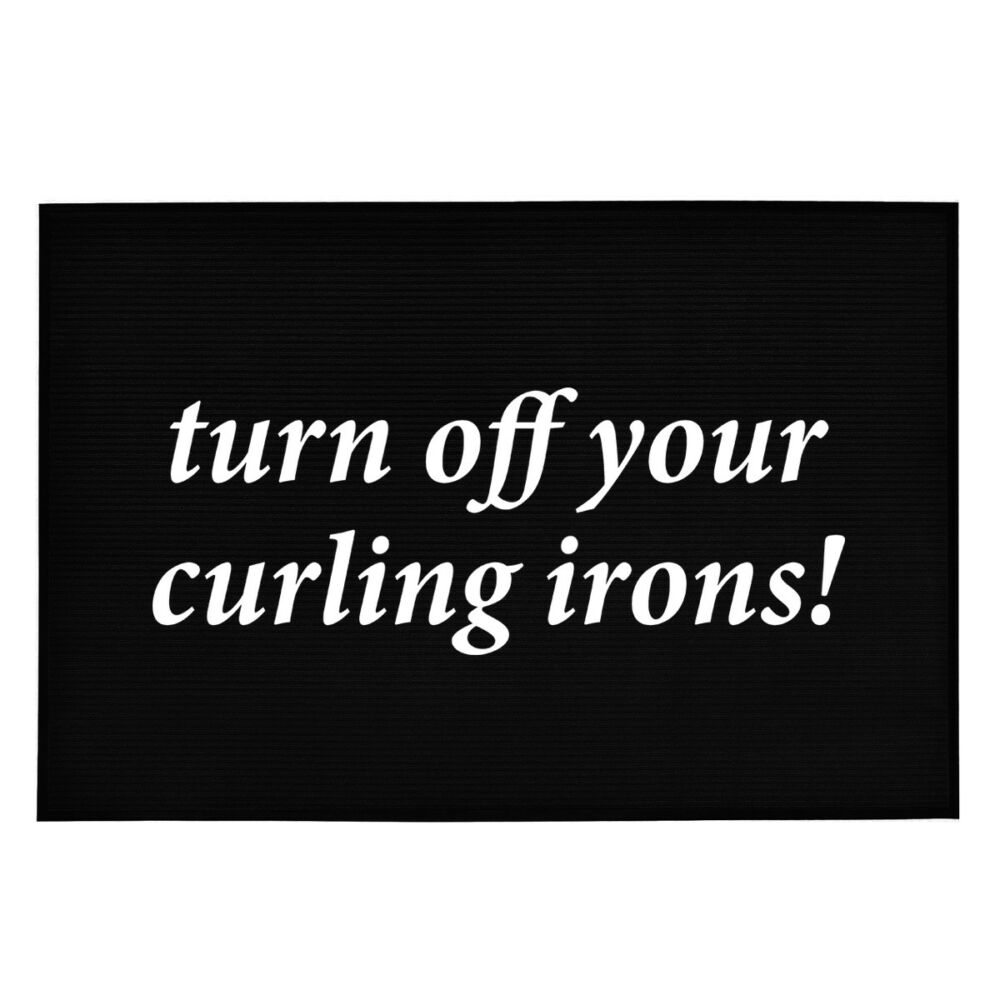 Turn Off Your Curling Irons' Vicces, Tréfás Lábtörlő
