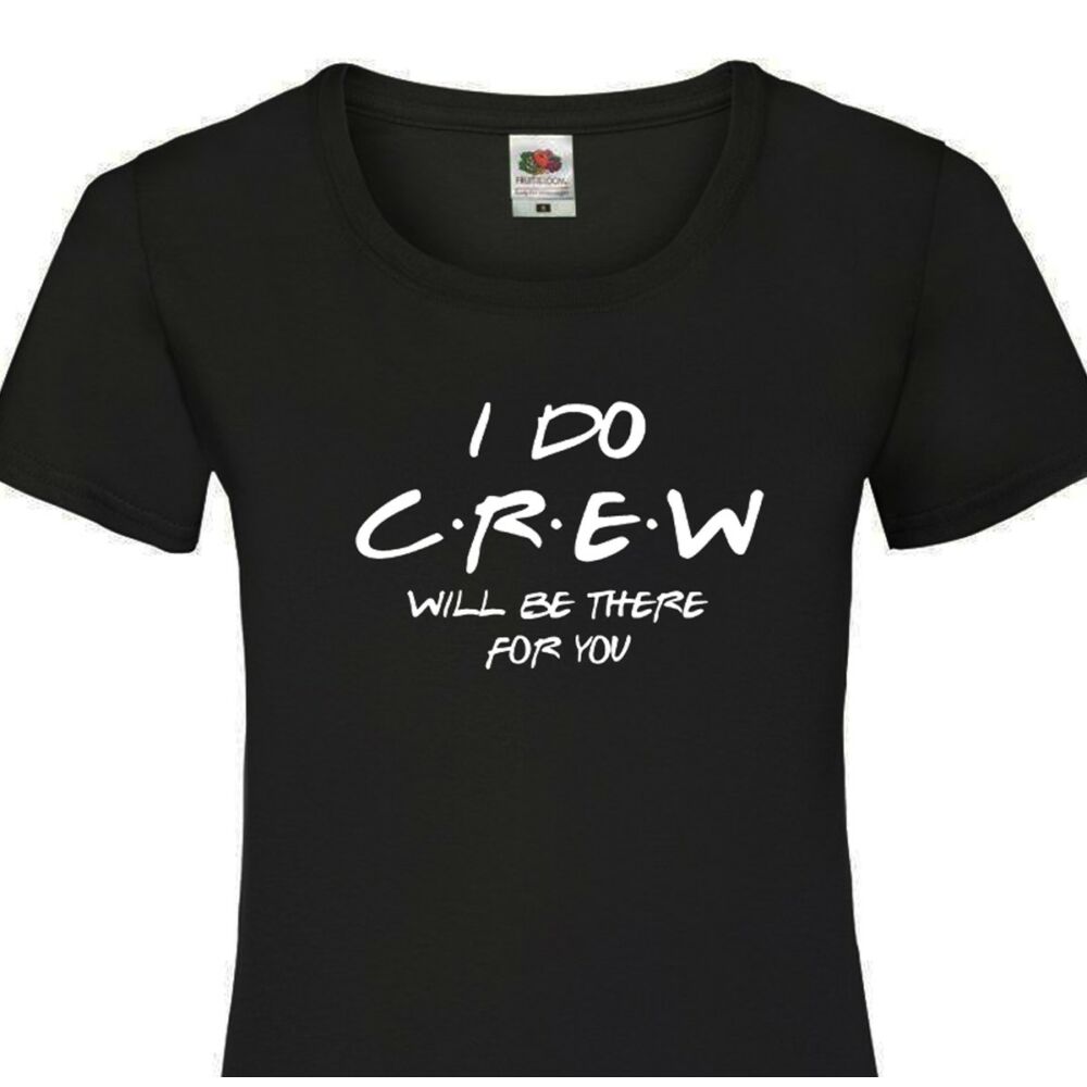 I Do Crew - Will Be There For You Női Póló Lánybúcsúra 2