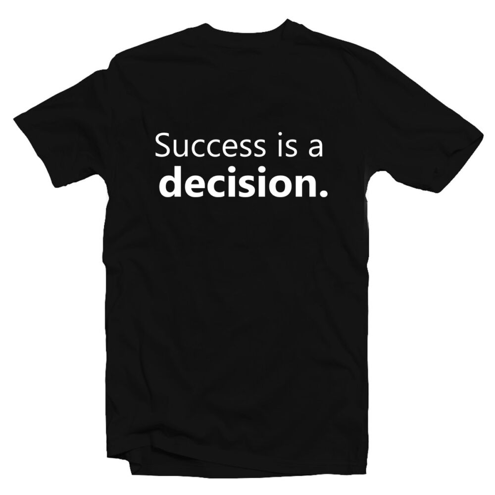 Success is a Decision Motiváló, Idézetes Póló