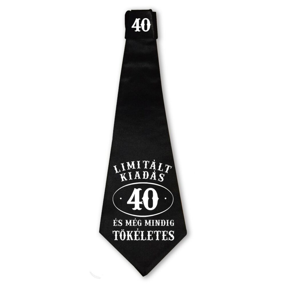 40 Limitált Kiadás és még Mindig Tökéletes Ajándék Szülinapi Nyakkendő