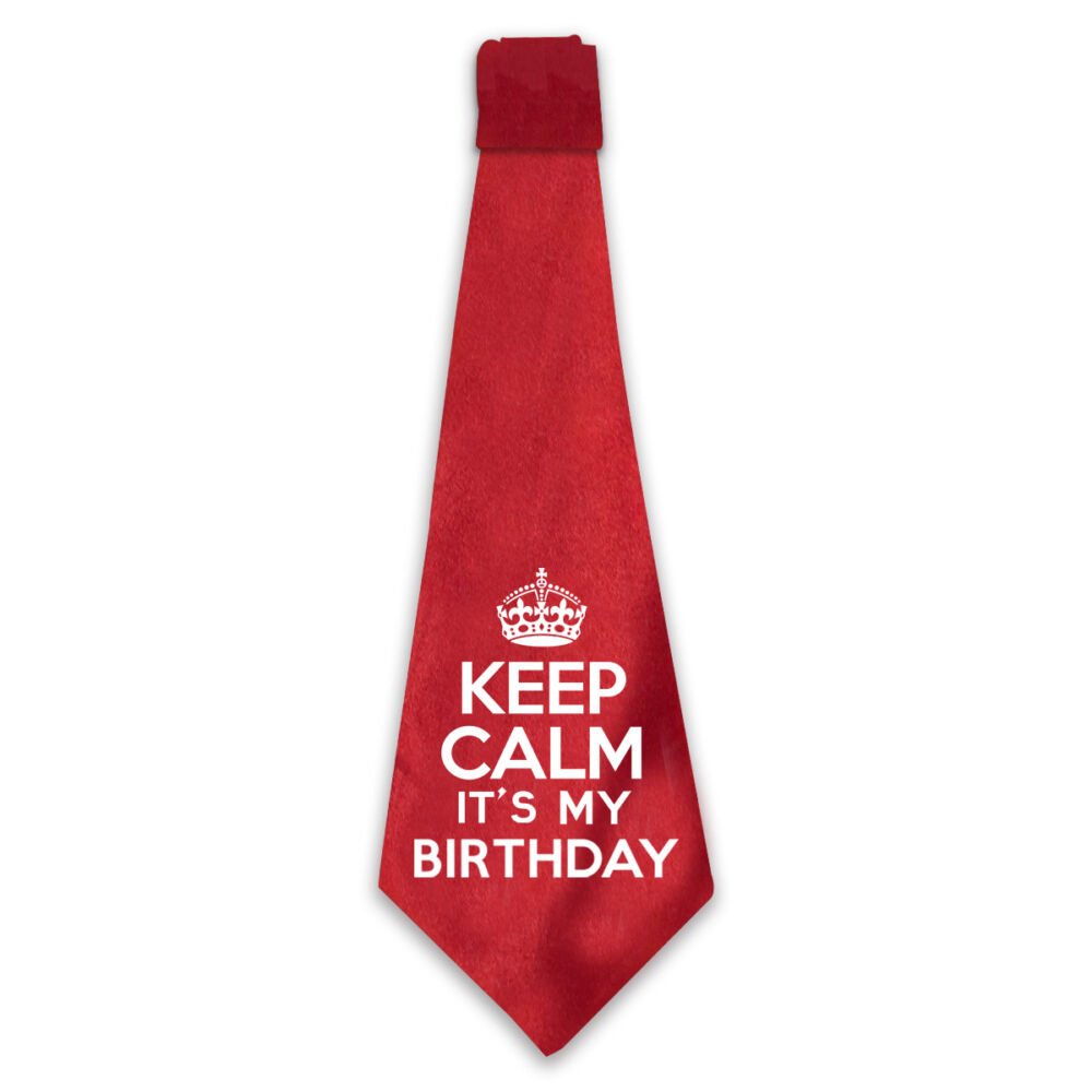 KEEP CALM, It's My Birthday Szülinapi Ajándék Nyakkendő