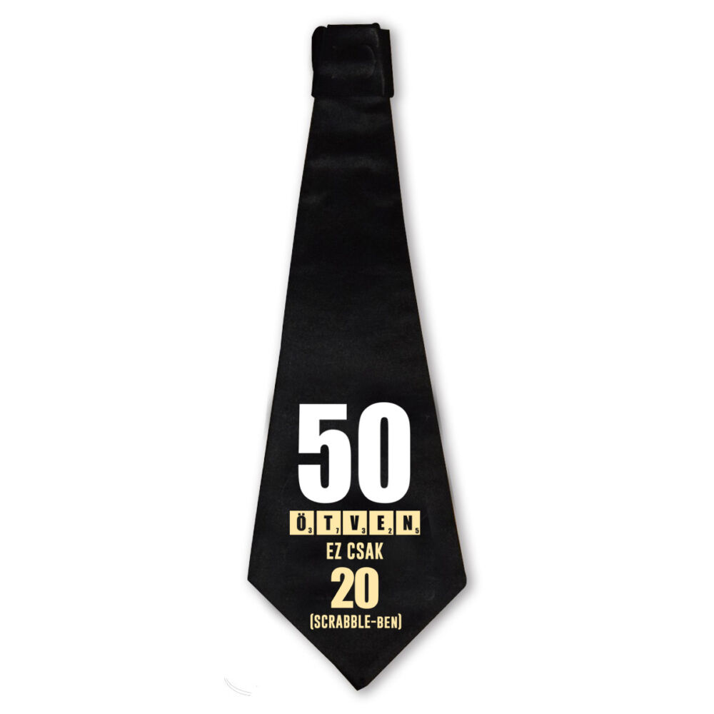 50 az új 20 - Vicces Ajándék Szülinapi Nyakkendő