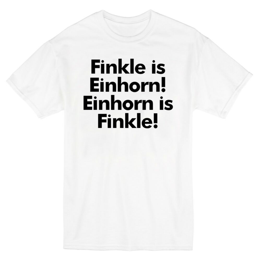 Finkle is Einhorn, Einhorn is Finkle! Vicces Filmes Póló