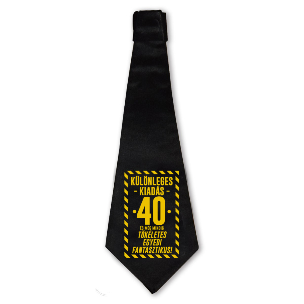 Különleges Kiadás - 40 és Még Mindig Tökéletes Ajándék Szülinapi Nyakkendő