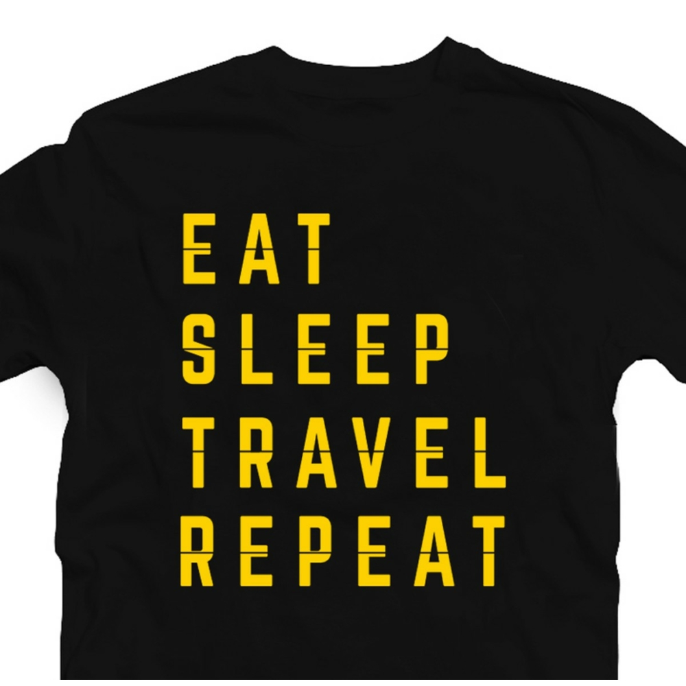 Eat. Sleep. Travel. Repeat. Utazós Feliratos Póló 2