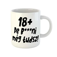 Kép 1/3 - 18+, De b***ni Még Tudsz Szülinapi Vicces Ajándék Bögre