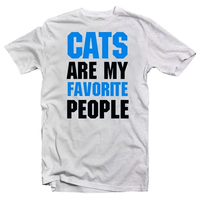 Cats Are My Favourite People Állatos Vicces Póló