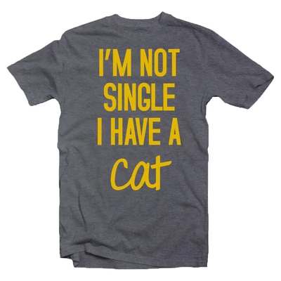 I'm Not Single I Have a Cat Állatos Póló