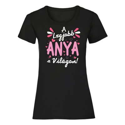 A Legjobb Anya a Világon Szívecskés Ajándék Póló