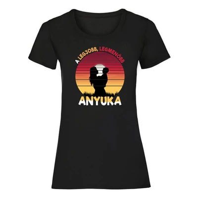 A Legjobb, Legmenőbb Anyuka Ajándék Póló