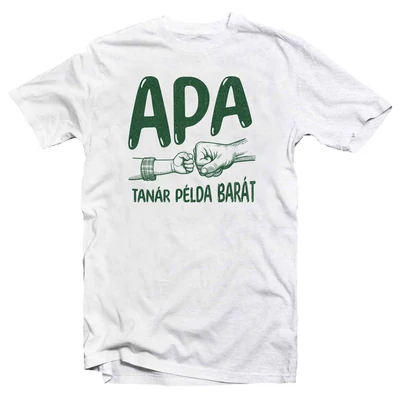 Apa: Tanár, Példa, Barát Ajándék Póló