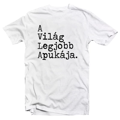 A Világ Legjobb Apukája Ajándék Póló