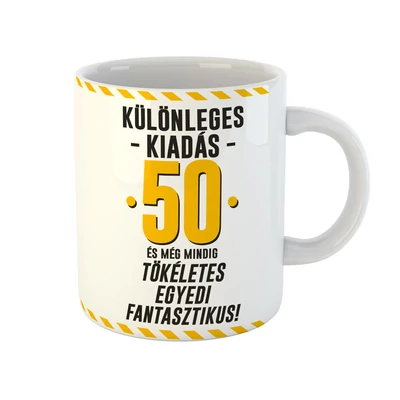 Különleges Kiadás - 50 és Még Mindig Tökéletes Ajándék Szülinapi Bögre