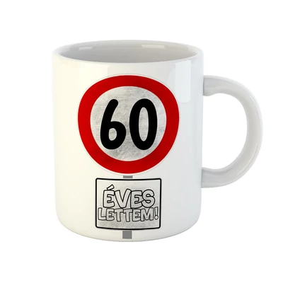 60 Éves Lettem Sebességkorlátozó Mintás Szülinapi Ajándék Bögre
