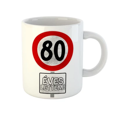 80 Éves Lettem Sebességkorlátozó Mintás Szülinapi Ajándék Bögre