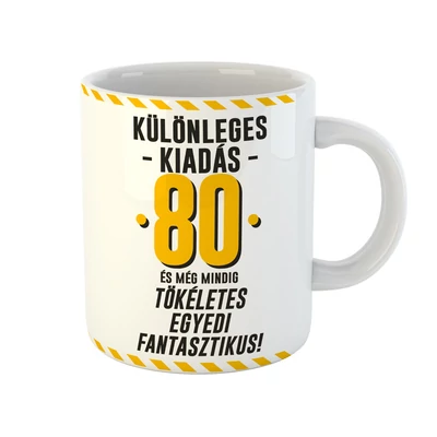 Különleges Kiadás - 80 és Még Mindig Tökéletes Ajándék Szülinapi Bögre