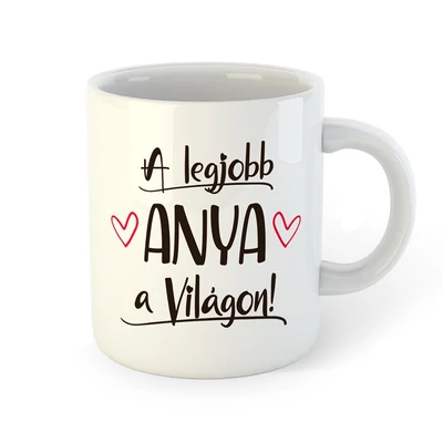 A Legjobb Anya a Világon Szivecskés Ajándék Bögre Anyák Napjára