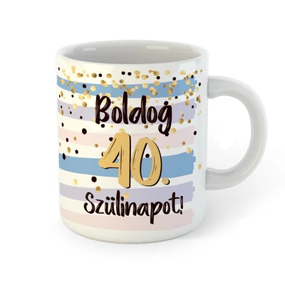 Boldog 40. Szülinapot Feliratú Kék Arany Ajándék Bögre