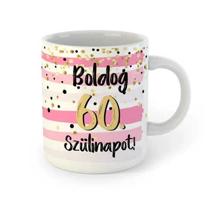 Boldog 60. Szülinapot Feliratú Pink Arany Ajándék Bögre