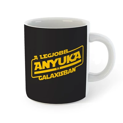 A Legjobb Anyuka a Galaxisban Ajándék Bögre Anyák Napjára A Legjobb Anyuka a Galaxisban Ajándék Bögre Anyák Napjára