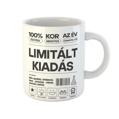 Limitált Kiadás és Szerény Szülinapi Ajándék Bögre