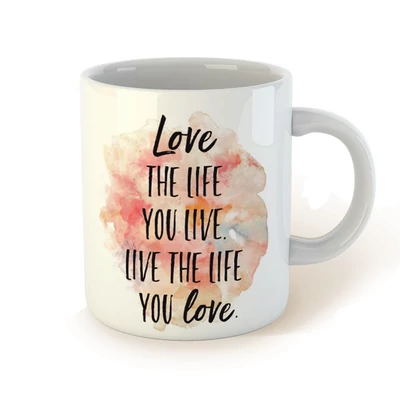 Love The Life You Live. Live The Life You Love. Pozitív Idézetes Bögre