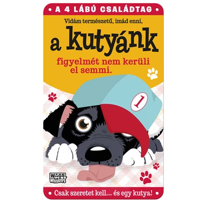 Vau és Miau Kutyás Ajándék Fém Ajtótábla - A Kutyánk…