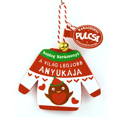 Karácsonyi Pulcsi Dísz: A Világ Legjobb Anyukája - Madár