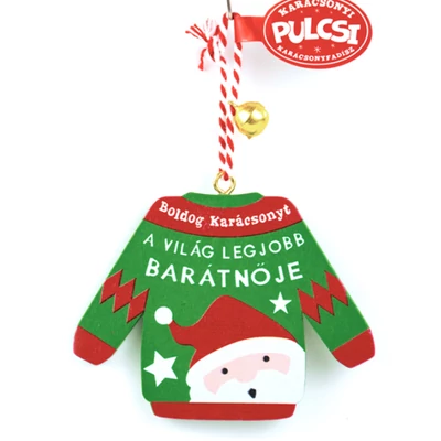 Karácsonyi Pulcsi Dísz: A Világ Legjobb Barátnője - Mikulás