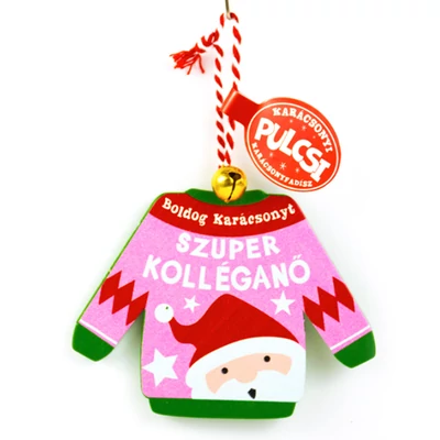 Karácsonyi Pulcsi Dísz: Szuper Kolléganő - Mikulás