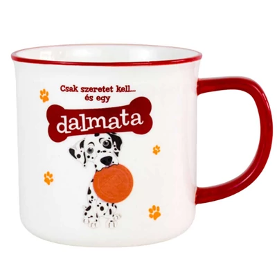 Csak Szeretet Kell és Egy Dalmata Ajándék Bögre Kutya Gazdiknak