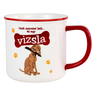 Csak Szeretet Kell és Egy Vizsla Ajándék Bögre Kutya Gazdiknak Csak Szeretet Kell és Egy Vizsla Ajándék Bögre Kutya Gazdiknak
