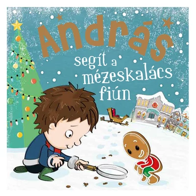 Névre Szóló Mesekönyv - Mézeskalács - András