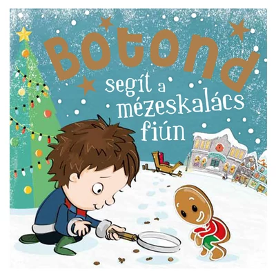 Névre Szóló Mesekönyv - Mézeskalács - Botond