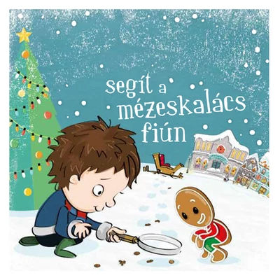 Névre Szóló Mesekönyv - Mézeskalács - Fiú