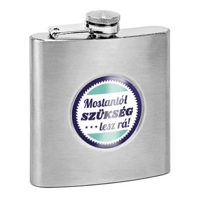 Mostantól Szükség Lesz Rá! Feliratú Ajándék Laposüveg