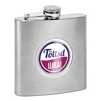 Töltsd Újra! Feliratú Ajándék Laposüveg